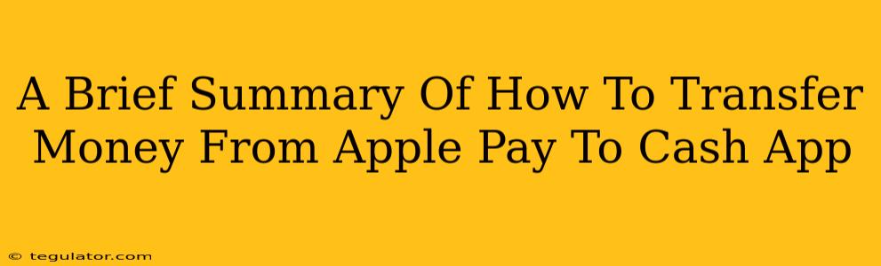 A Brief Summary Of How To Transfer Money From Apple Pay To Cash App