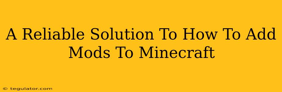 A Reliable Solution To How To Add Mods To Minecraft