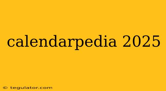 calendarpedia 2025