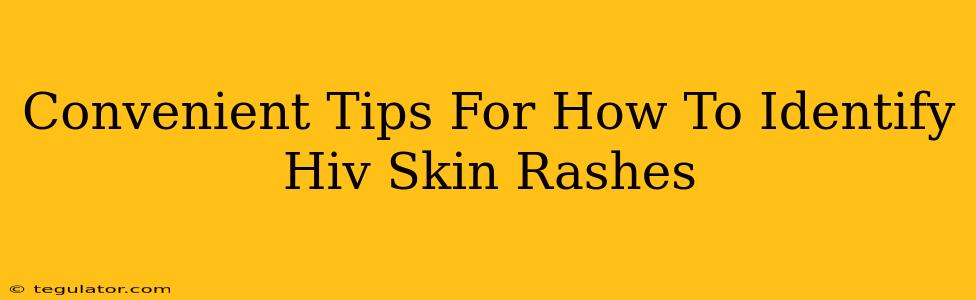 Convenient Tips For How To Identify Hiv Skin Rashes