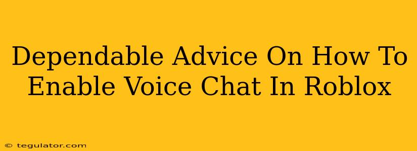 Dependable Advice On How To Enable Voice Chat In Roblox