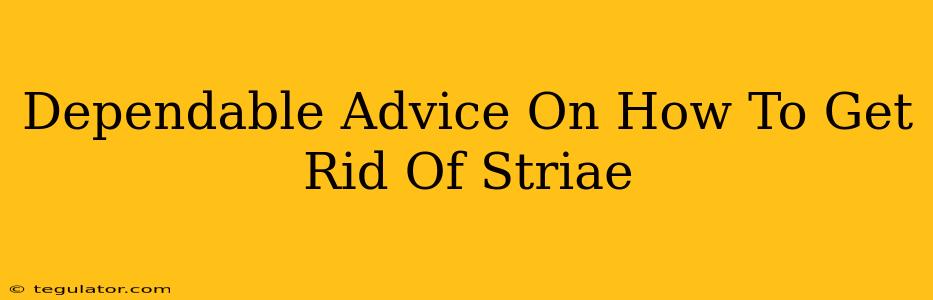 Dependable Advice On How To Get Rid Of Striae