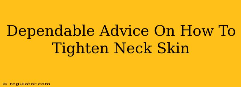 Dependable Advice On How To Tighten Neck Skin