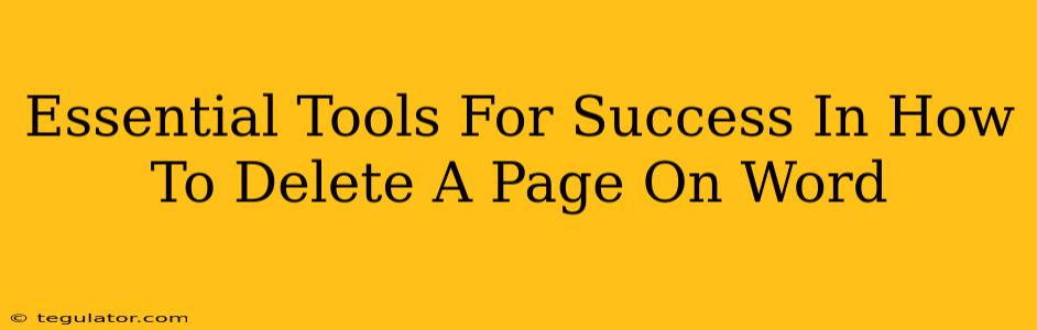 Essential Tools For Success In How To Delete A Page On Word