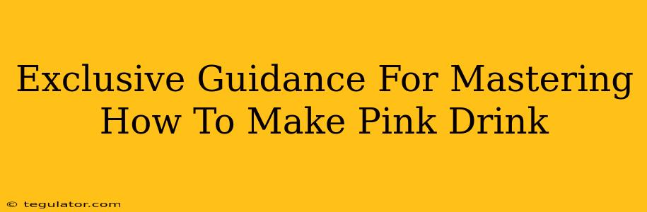 Exclusive Guidance For Mastering How To Make Pink Drink