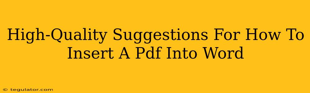 High-Quality Suggestions For How To Insert A Pdf Into Word