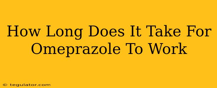 How Long Does It Take For Omeprazole To Work