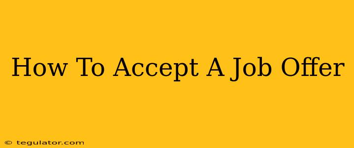 How To Accept A Job Offer