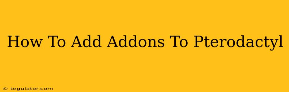 How To Add Addons To Pterodactyl