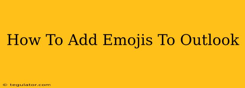 How To Add Emojis To Outlook