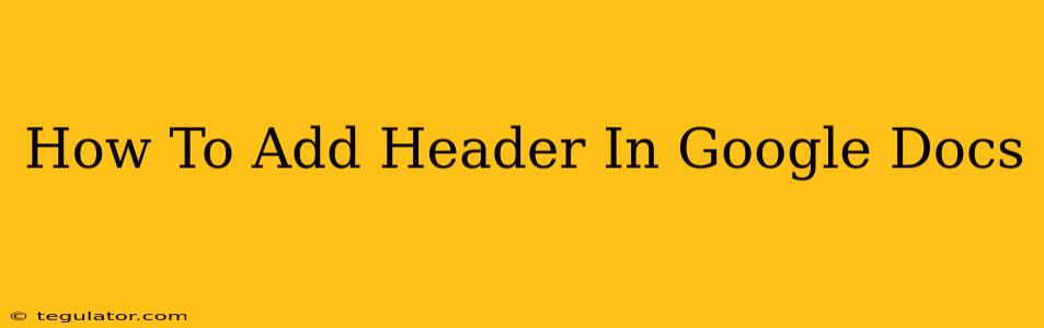 How To Add Header In Google Docs