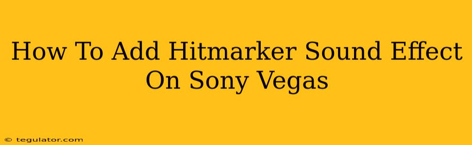 How To Add Hitmarker Sound Effect On Sony Vegas