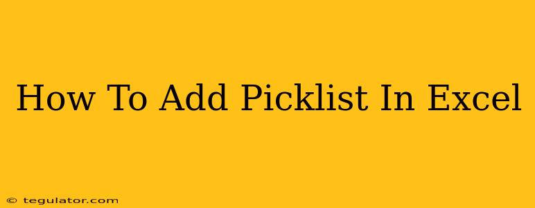 How To Add Picklist In Excel