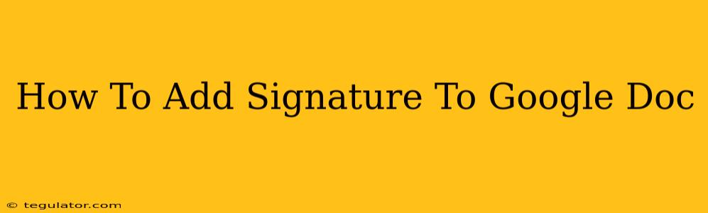 How To Add Signature To Google Doc