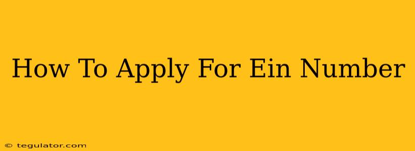 How To Apply For Ein Number