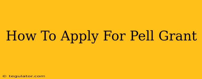 How To Apply For Pell Grant