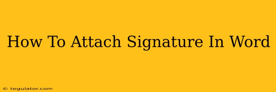 How To Attach Signature In Word