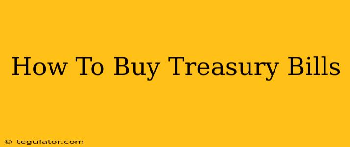 How To Buy Treasury Bills