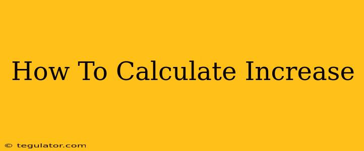 How To Calculate Increase