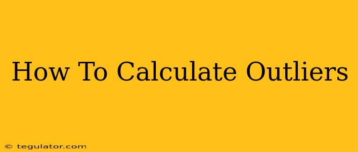 How To Calculate Outliers