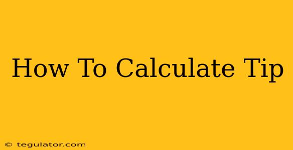 How To Calculate Tip