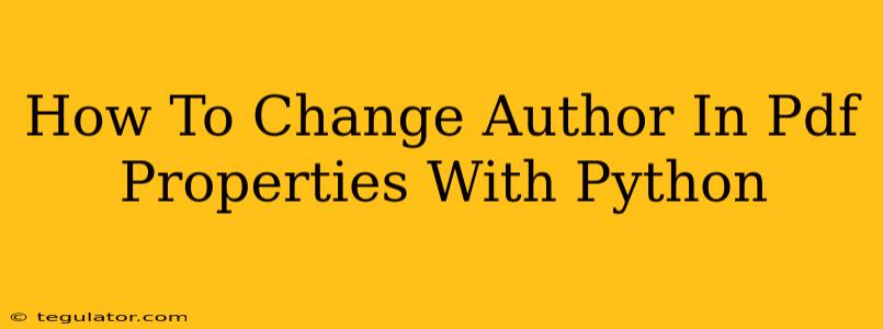 How To Change Author In Pdf Properties With Python