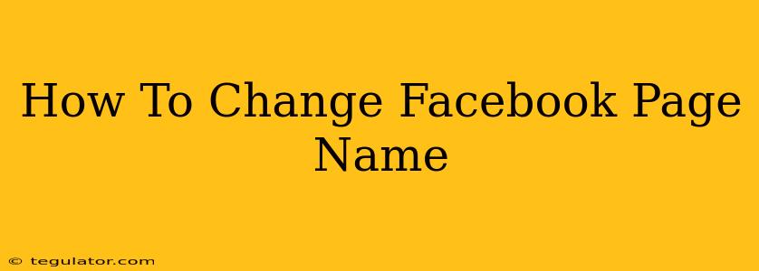 How To Change Facebook Page Name