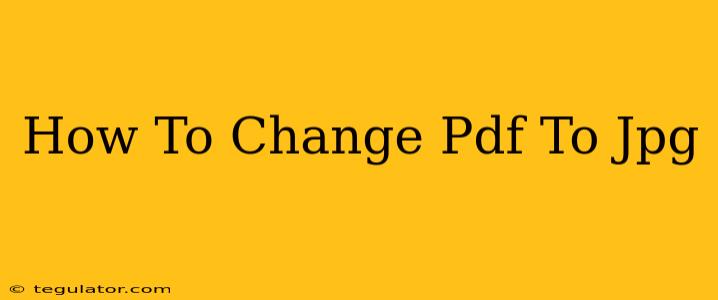 How To Change Pdf To Jpg