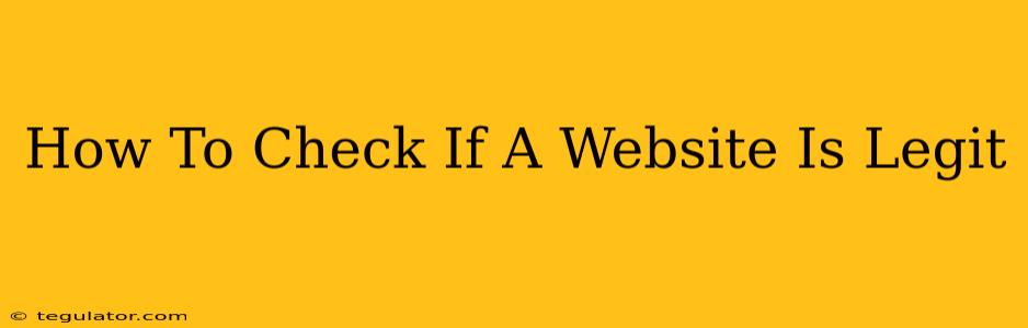 How To Check If A Website Is Legit