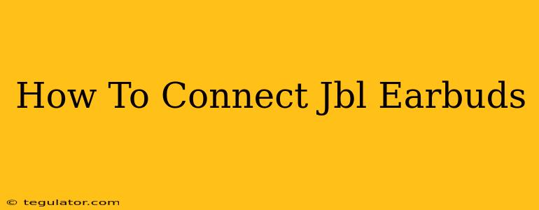 How To Connect Jbl Earbuds