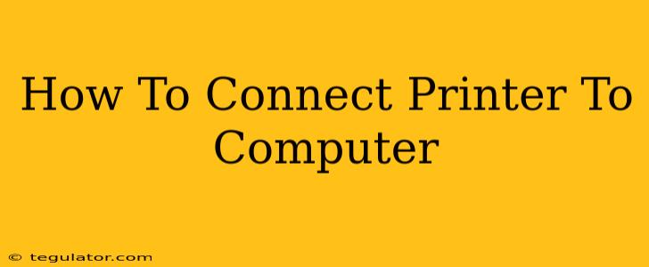 How To Connect Printer To Computer