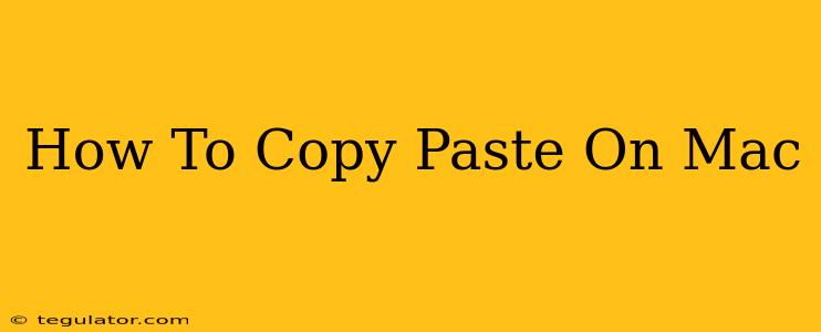 How To Copy Paste On Mac