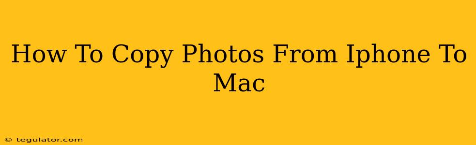 How To Copy Photos From Iphone To Mac