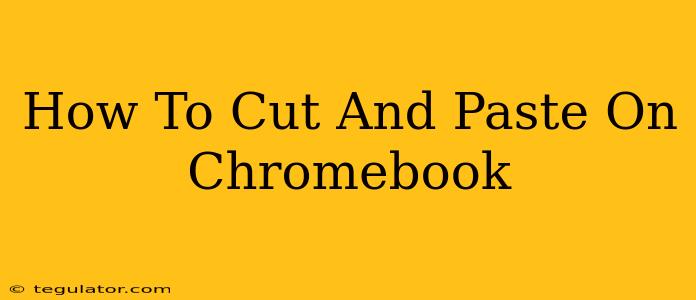 How To Cut And Paste On Chromebook