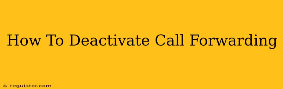 How To Deactivate Call Forwarding