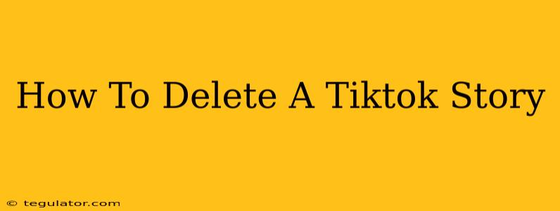 How To Delete A Tiktok Story