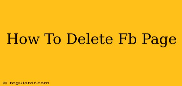 How To Delete Fb Page