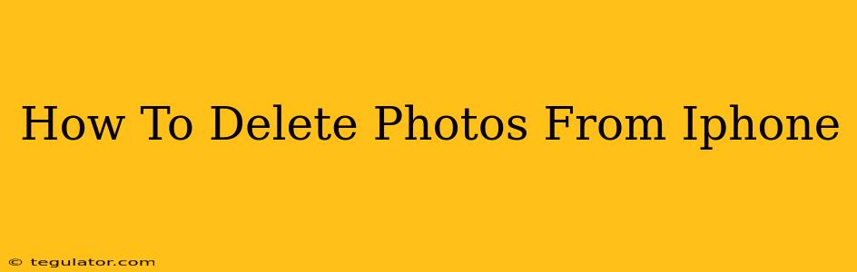 How To Delete Photos From Iphone