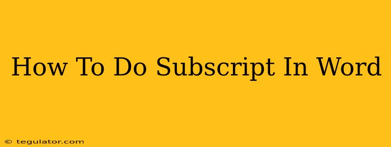 How To Do Subscript In Word