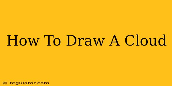 How To Draw A Cloud