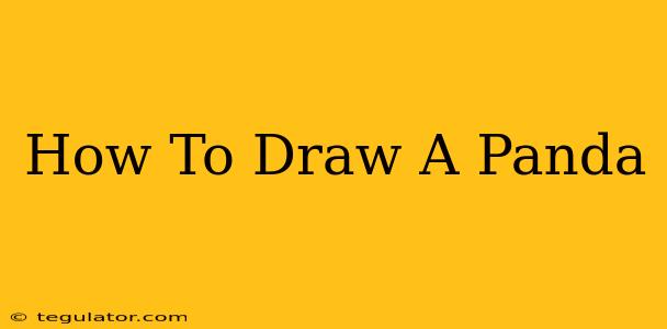 How To Draw A Panda