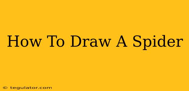 How To Draw A Spider