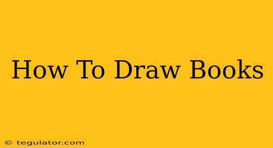 How To Draw Books