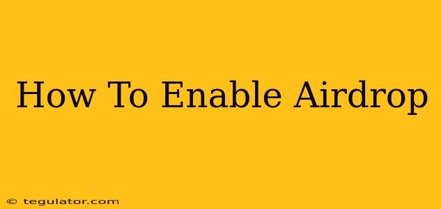 How To Enable Airdrop