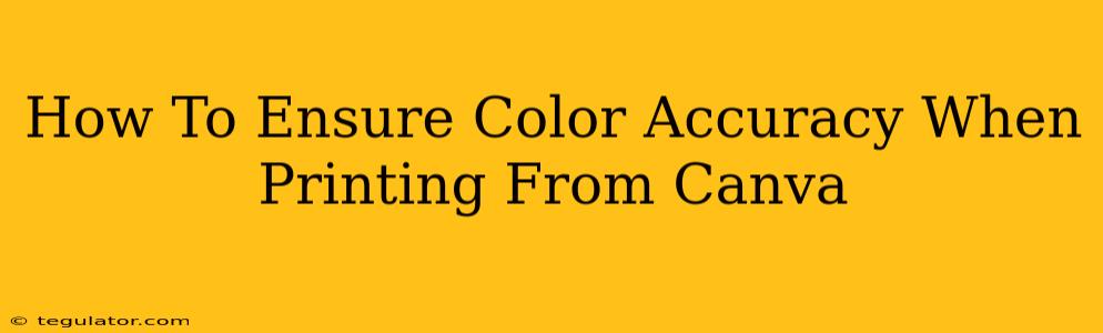 How To Ensure Color Accuracy When Printing From Canva