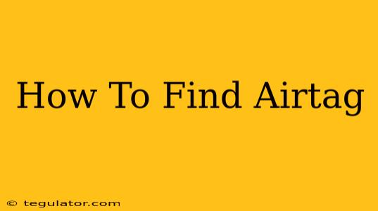 How To Find Airtag