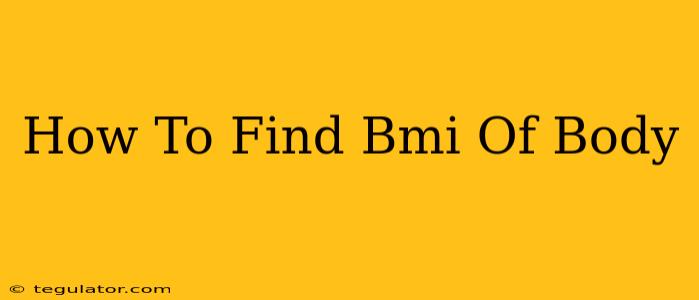 How To Find Bmi Of Body