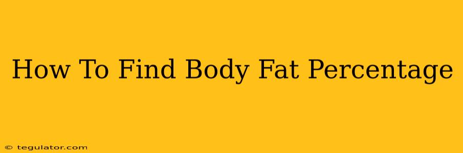 How To Find Body Fat Percentage