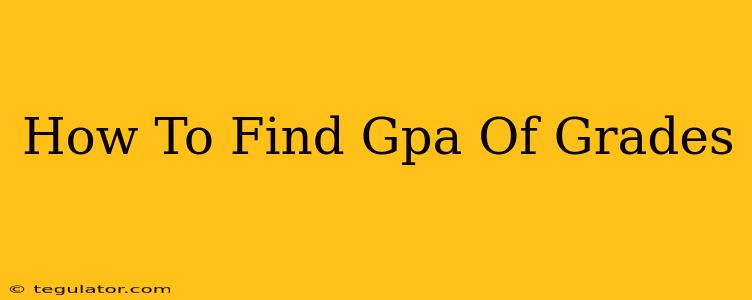 How To Find Gpa Of Grades