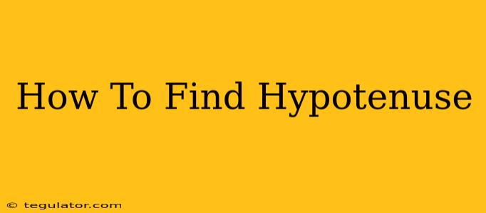 How To Find Hypotenuse